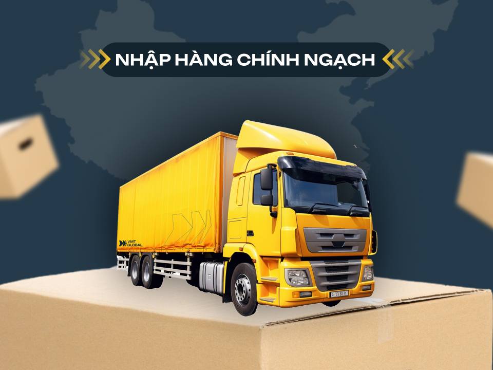 Dịch vụ nhập hàng Trung Quốc chính ngạch uy tín, phí rẻ tại VMT Global