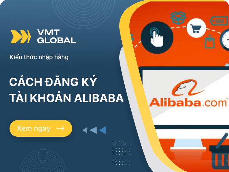 Hướng dẫn cách đăng ký tài khoản Alibaba nhanh chóng