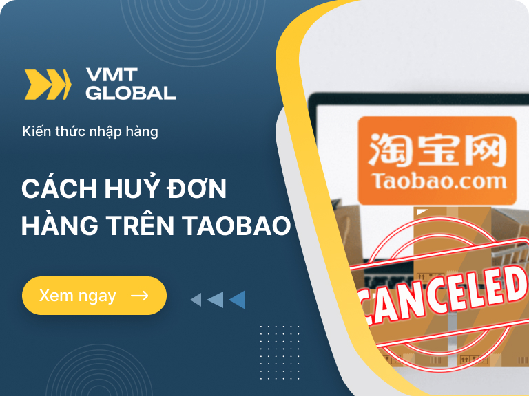 Cách hủy đơn hàng trên Taobao trên điện thoại và máy tính