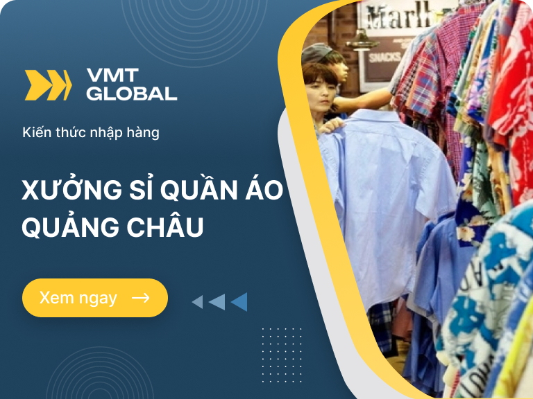 Tổng hợp xưởng sỉ quần áo Quảng Châu