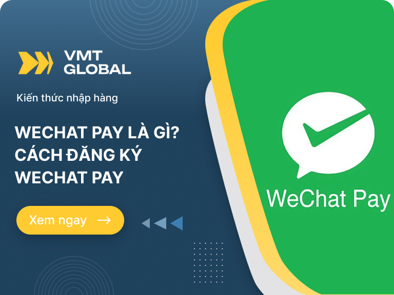 Wechat Pay là gì? Cách tạo và sử dụng ví Wechat Pay