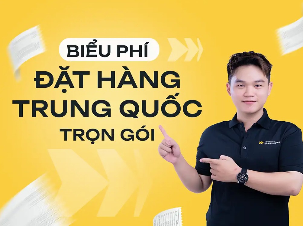 Biểu phí đặt hàng Trung Quốc trọn gói