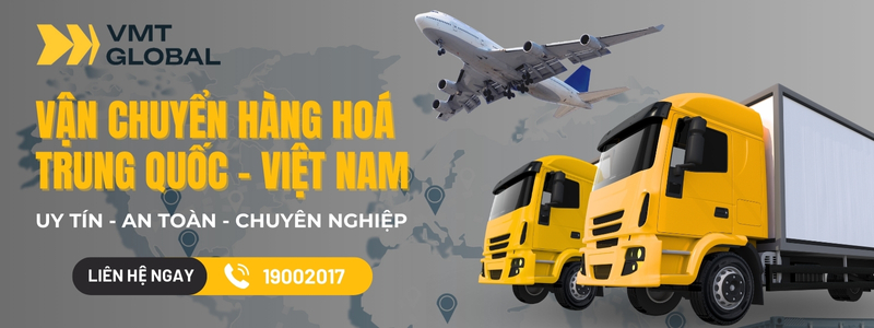 Dịch vụ vận chuyển hàng Trung - Việt tại VMT