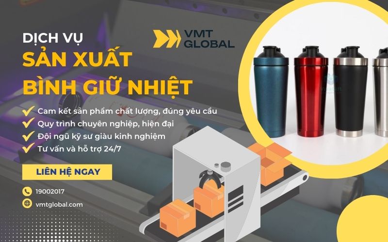 VMT Global - Công ty sản xuất bình giữ nhiệt uy tín, giá tốt