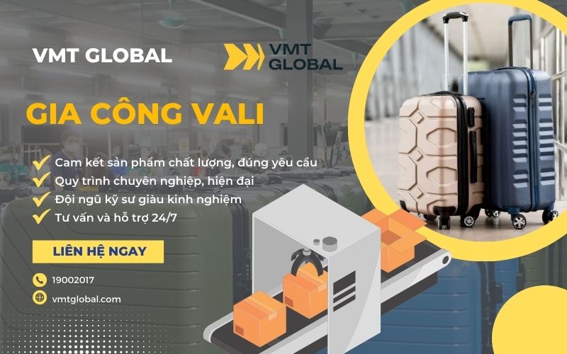 VMT Global xưởng sản xuất vali gia công chuyên nghiệp