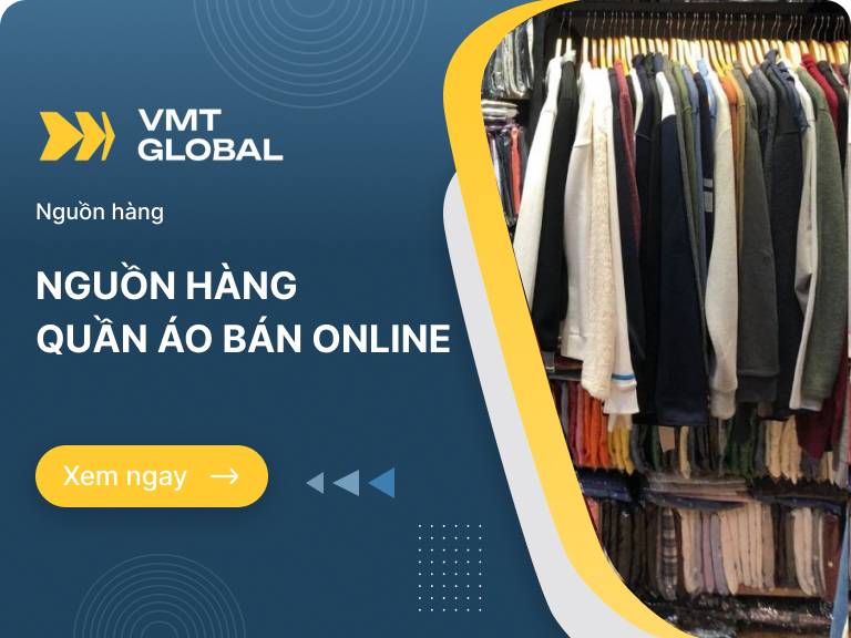 Cách tìm nguồn hàng quần áo để bán online giá sỉ chất lượng