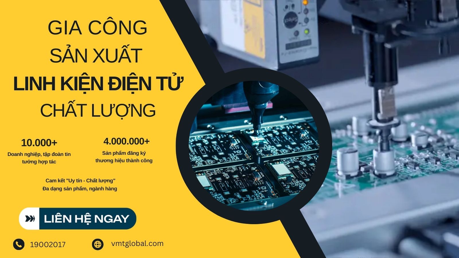 Tại sao nên chọn công ty gia công linh kiện điện tử VMT Global?