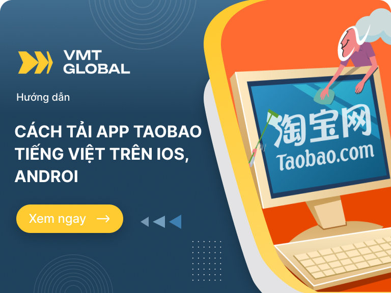 Cách tải App Taobao tiếng Việt đơn giản trên điện thoại di động