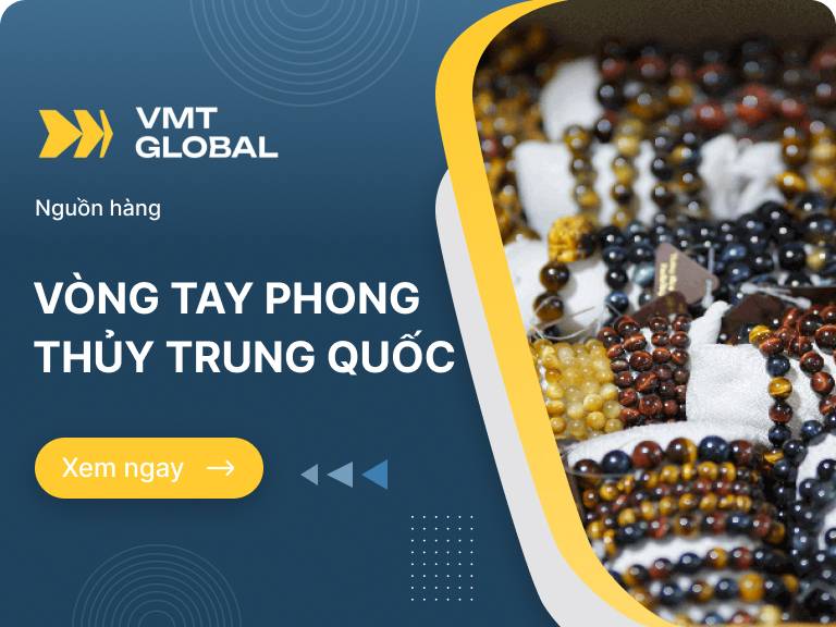 Nguồn hàng sỉ vòng tay phong thủy Trung Quốc bền, đẹp, giá rẻ