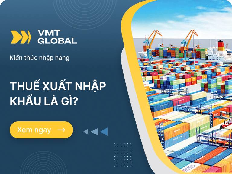 Thuế xuất nhập khẩu là gì? Công thức tính thuế xuất nhập khẩu chi tiết