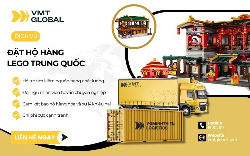 Sử dụng dịch vụ mua hộ lego Trung Quốc tại VMT Global