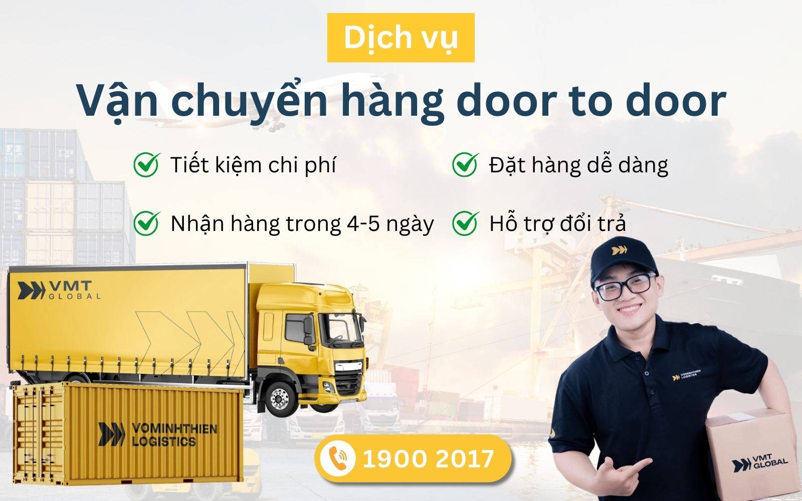 Sử dụng dịch vụ chuyển hàng door to door nhanh chóng, giá rẻ tại VMT Global