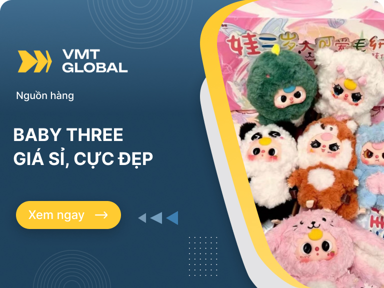 Cách tìm nguồn hàng kinh doanh Baby Three Blind Box giá tận gốc, uy tín