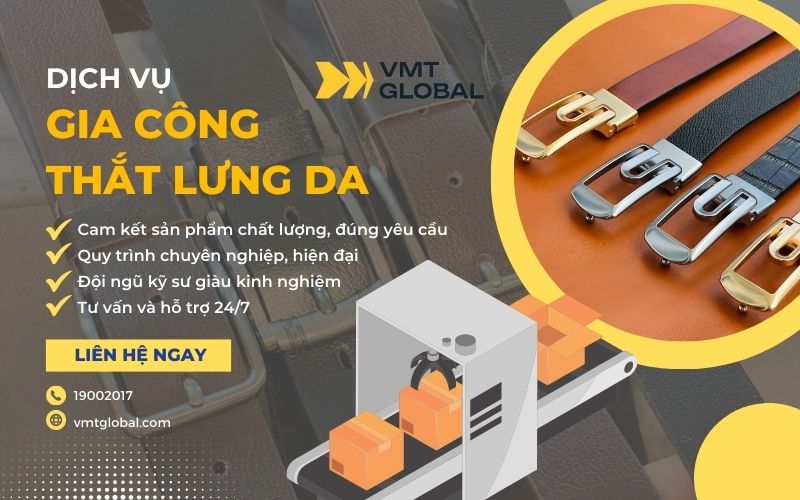 VMT Global chuyên gia công dây nịt thắt lưng giá tốt