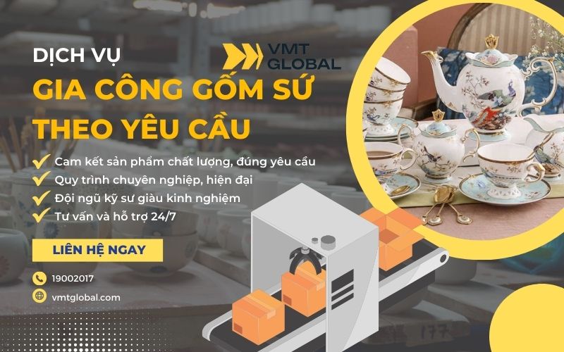 VMT Global chuyên gia công gốm sứ theo yêu cầu giá tốt nhất thị trường