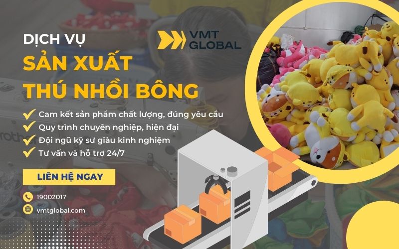 VMT Global nhận gia công gấu bông số lượng theo yêu cầu