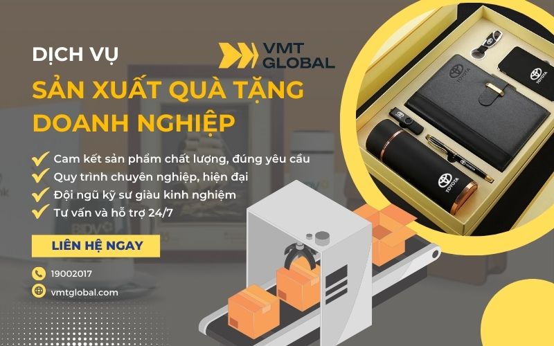 VMT Global chuyên sản xuất quà tặng doanh nghiệp in logo theo yêu cầu