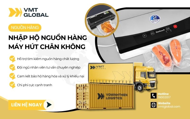 VMT Global chuyên nhập hộ máy hút chân không Trung Quốc giá rẻ