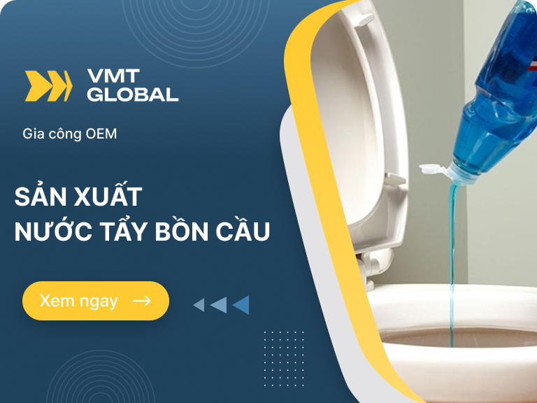 Gia công nước tẩy bồn cầu sạch khuẩn theo yêu cầu tại VMT Global. Cam kết công thức độc quyền, giá trọn gói