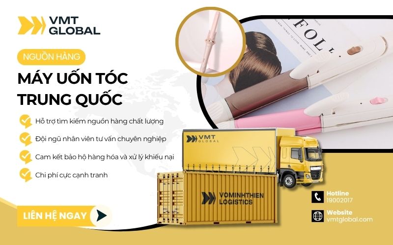 VMT Global chuyên đặt máy uốn tóc nội địa Trung uy tín, giá rẻ