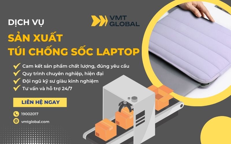 Dịch vụ sản xuất túi đựng máy tính uy tín tại VMT Global