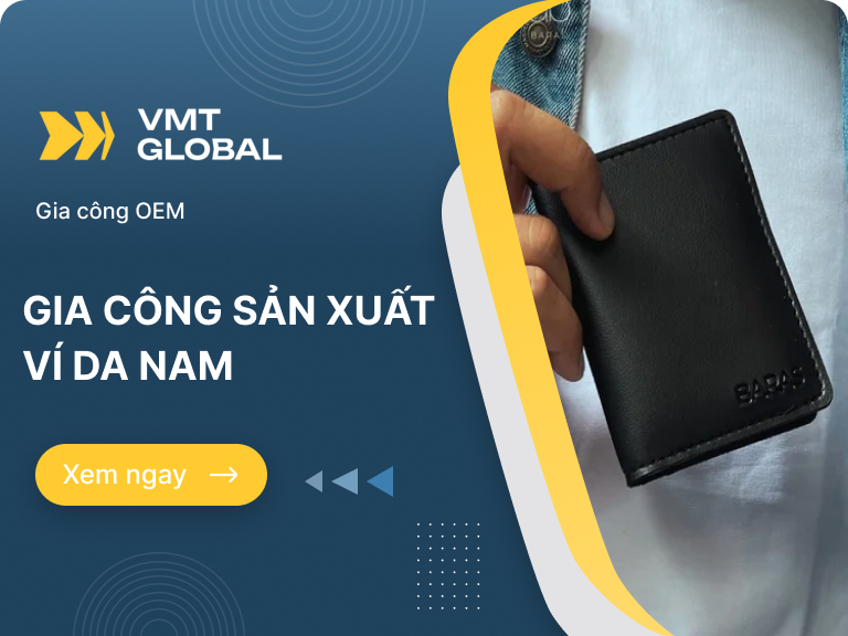 Xưởng sản xuất ví da nam theo yêu cầu, chất đẹp và giá rẻ