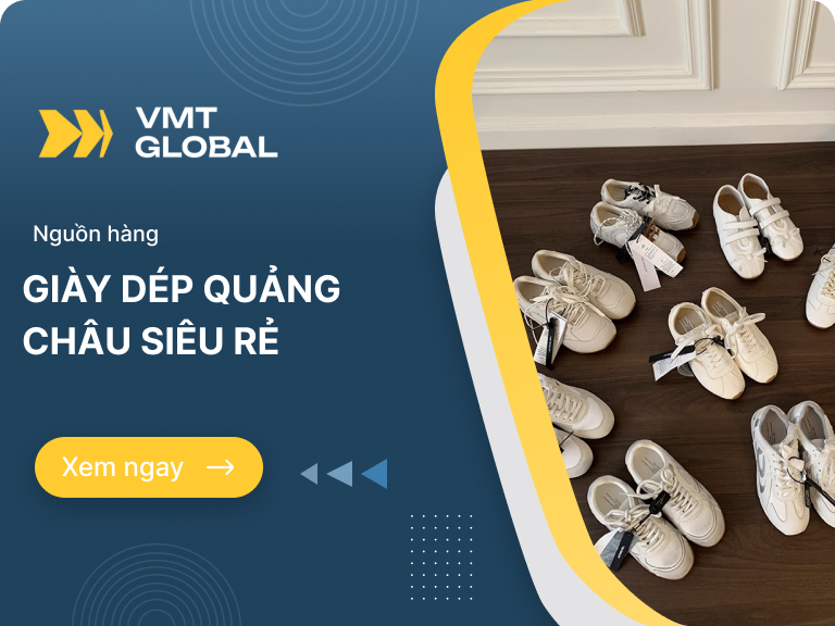 Kinh nghiệm tìm và nhập nguồn hàng giày dép Quảng Châu