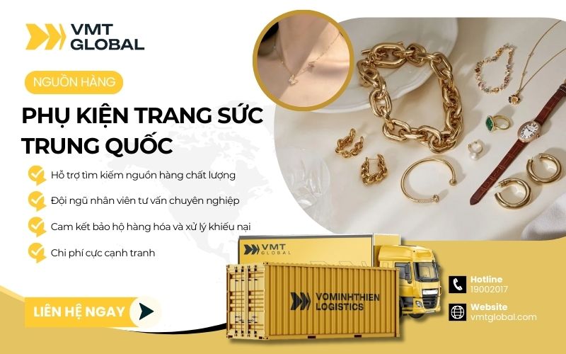 Nhập nguồn hàng trang sức phụ kiện Quảng Châu nhanh chóng, an toàn với VMT Global