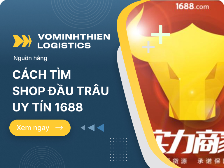 Cách tìm shop đầu trâu online uy tín trên 1688