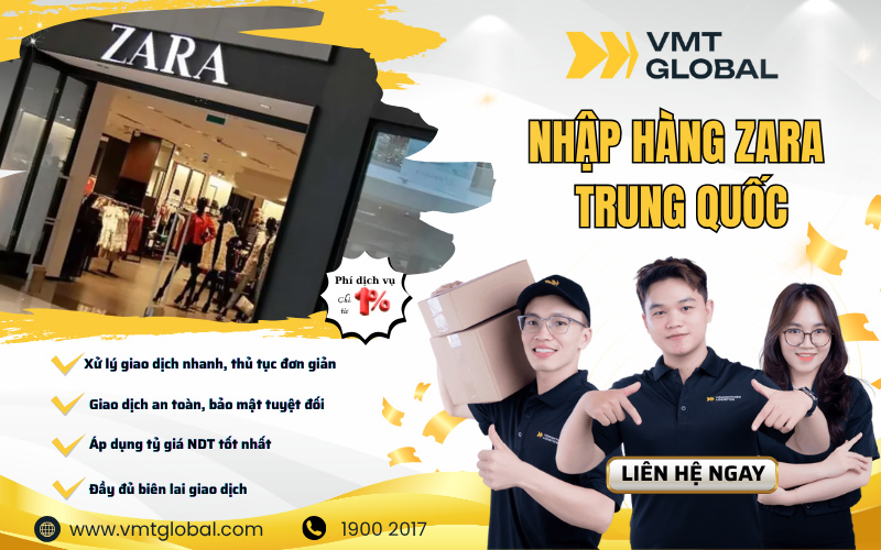 VMT Global - Dịch vụ nhập hộ hàng Zara Trung Quốc chính hãng, giá rẻ
