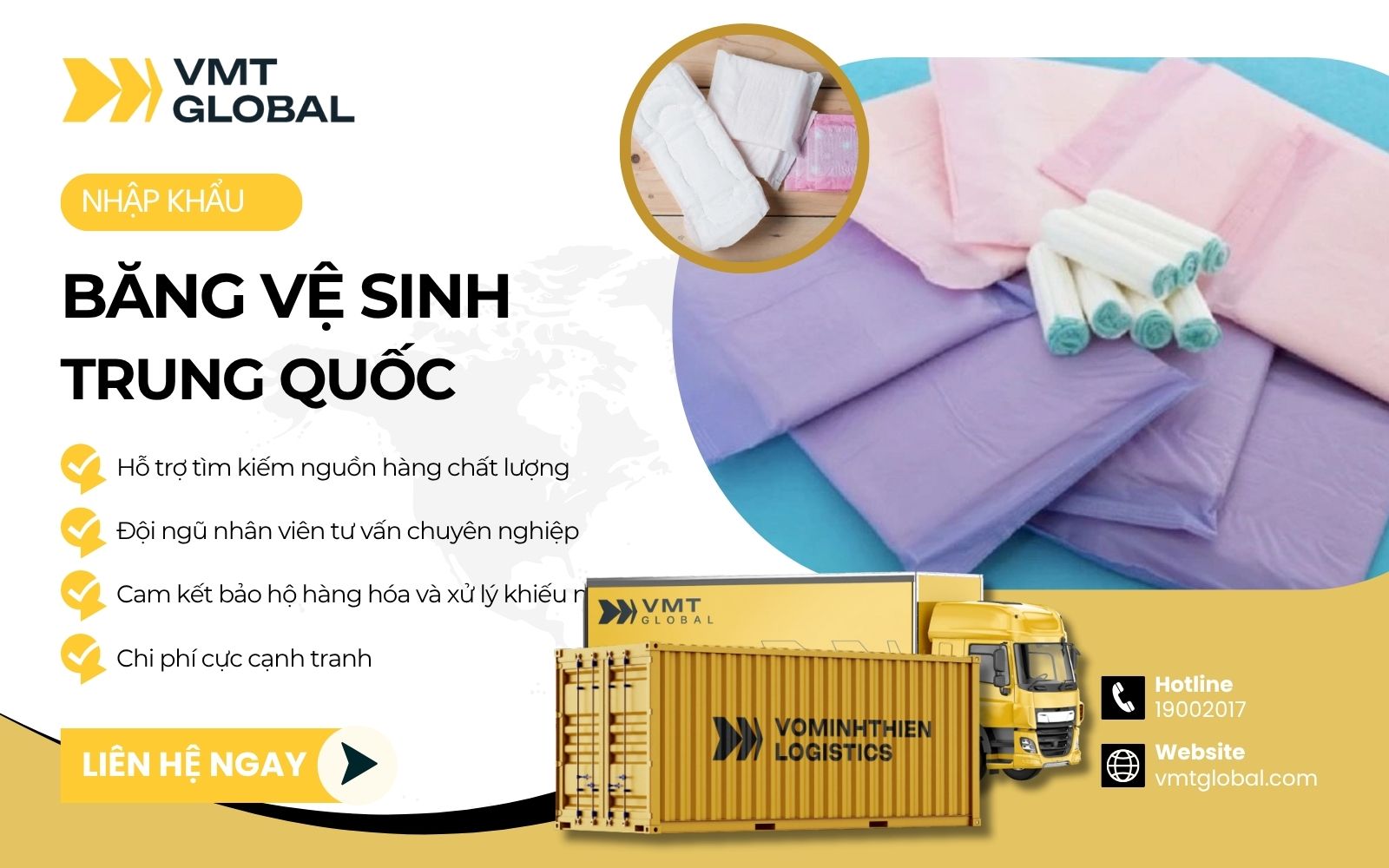 Nhập hộ nguồn hàng băng vệ sinh trọn gói, cam kết đầy đủ thủ tục tại VMT Global
