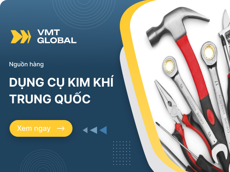 Cách nhập nguồn hàng kim khí Trung Quốc giá sỉ, chất lượng