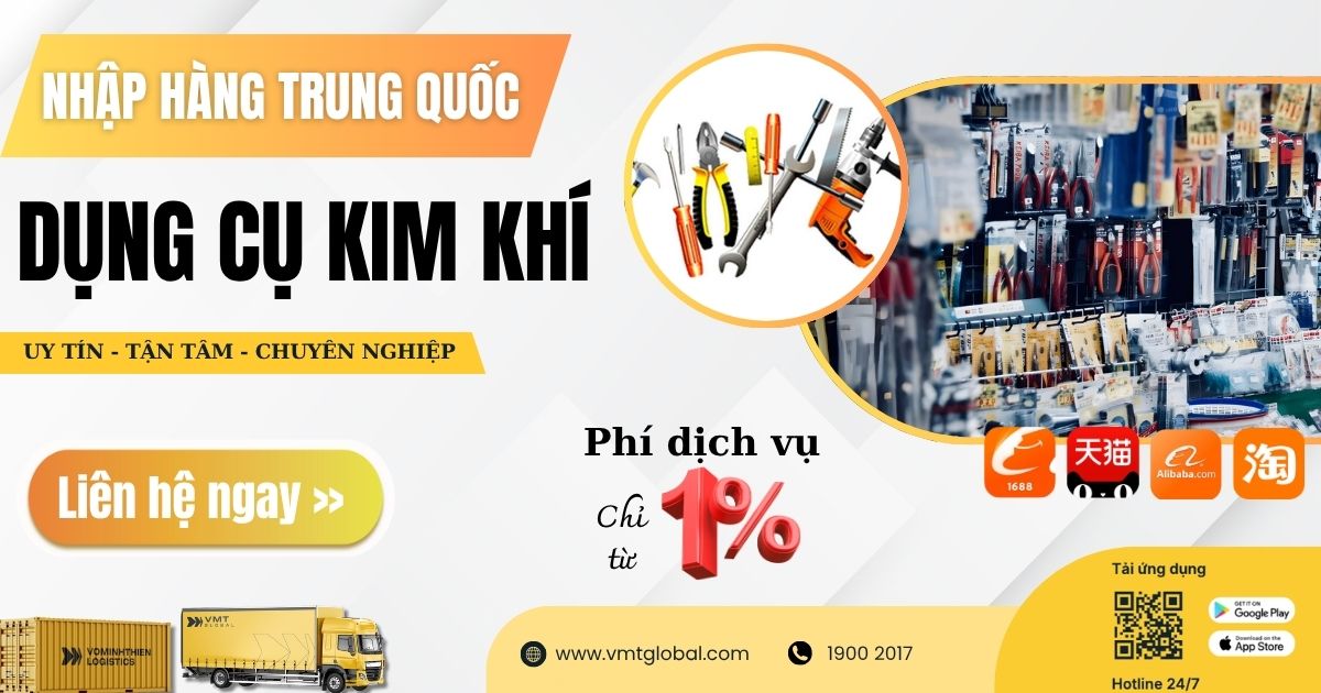 VMT Global chuyên nhập hàng kim khí giá sỉ trung quốc