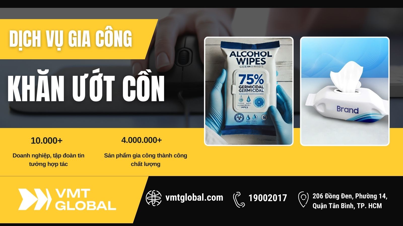 VMT Global cam kết đáp ứng tốt mọi yêu cầu khắt khe nhất của khách hàng khi gia công khăn ướt cồn VMT Global - Đơn vị chuyên gia công khăn ướt cồn linh hoạt số lượng, giá hợp lý