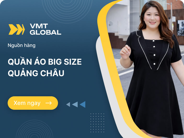Nguồn hàng Quảng Châu big size