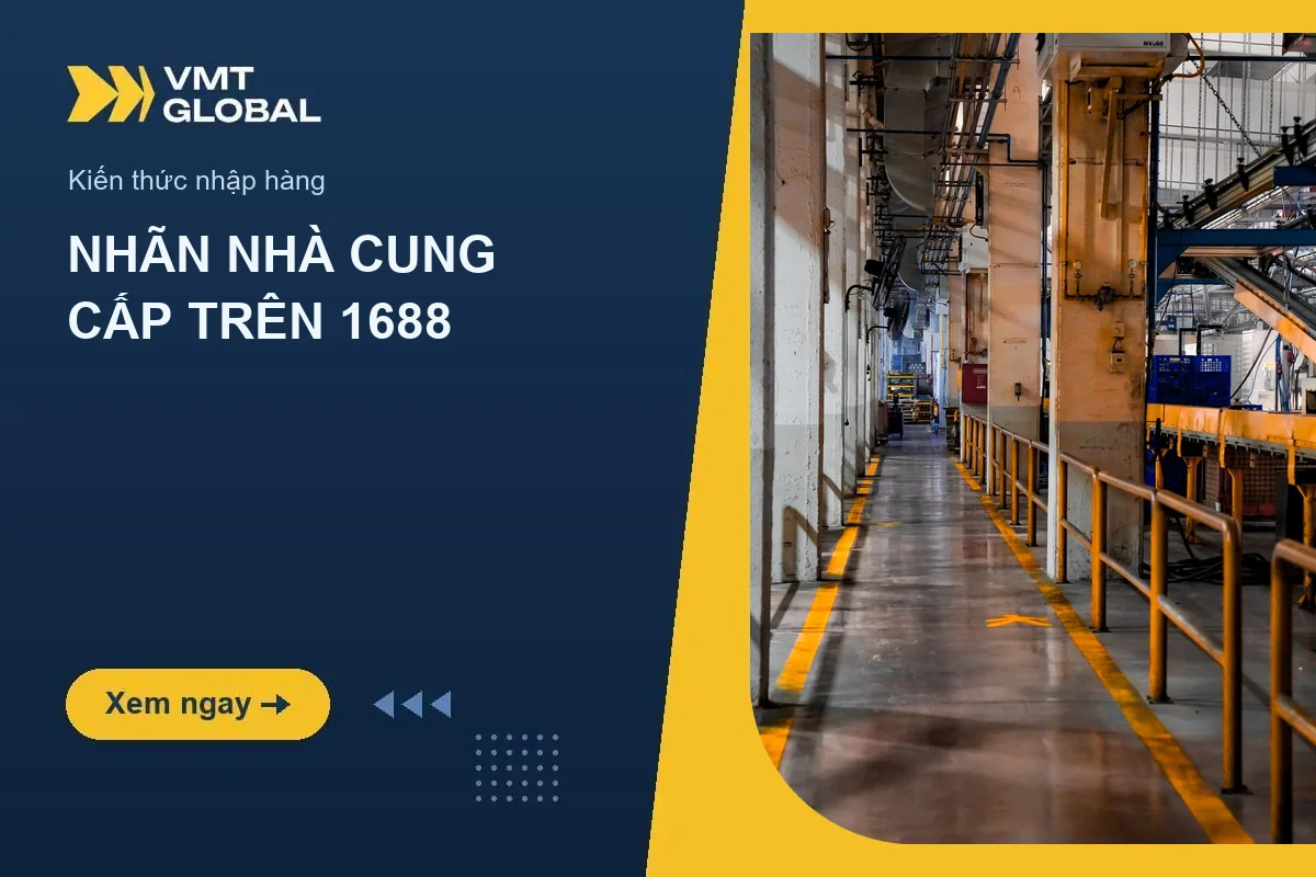 Nhãn nhà cung cấp 1688: cách đọc để chọn xưởng uy tín